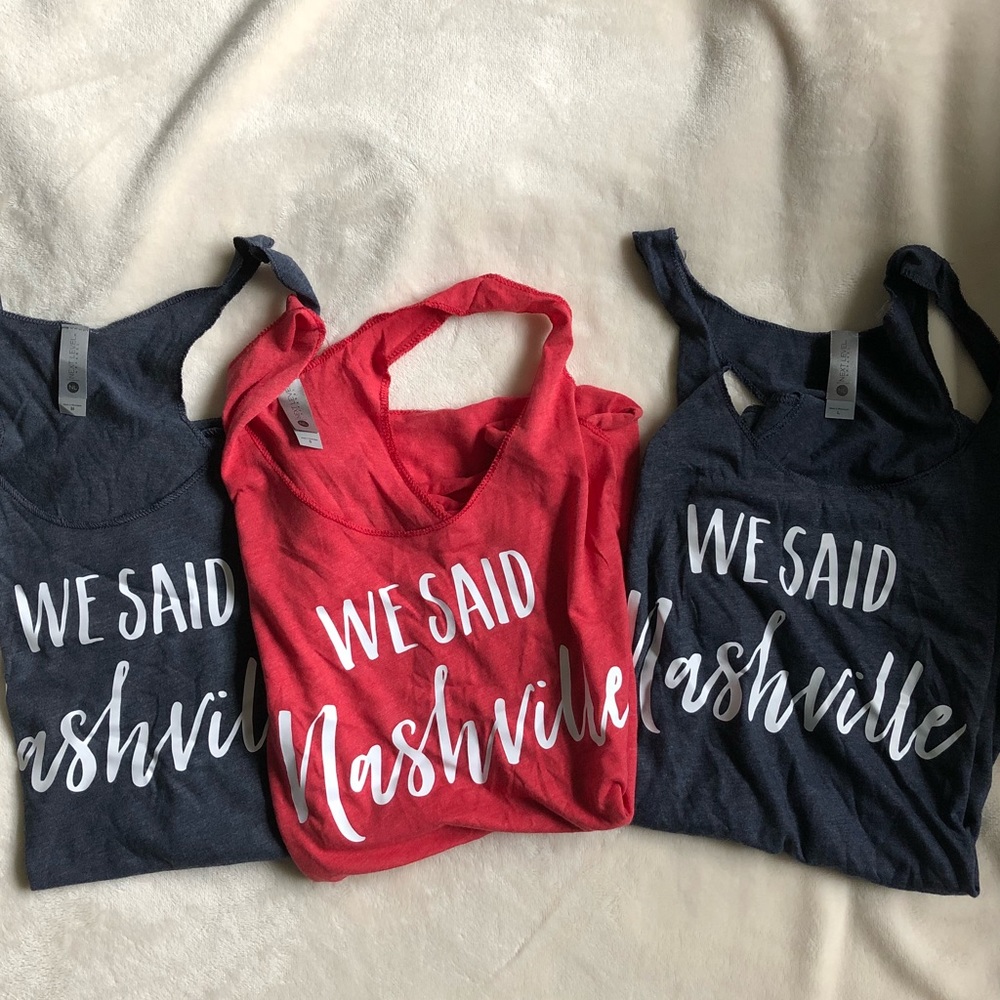 We said Nashville Tank Tops